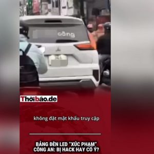 BẢNG ĐÈN LED “XÚC PHẠM” CÔNG AN: BỊ HACK HAY CỐ Ý?