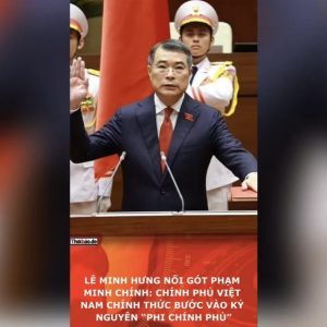 Lê Minh Hưng nối gót Phạm Minh Chính: Chính phủ Việt Nam chính thức bước vào kỷ nguyên “phi chính phủ”.