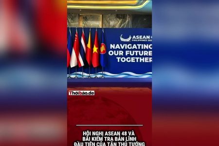 Hội nghị ASEAN 48 và bài kiểm tra bản lĩnh đầu tiên của tân Thủ tướng.