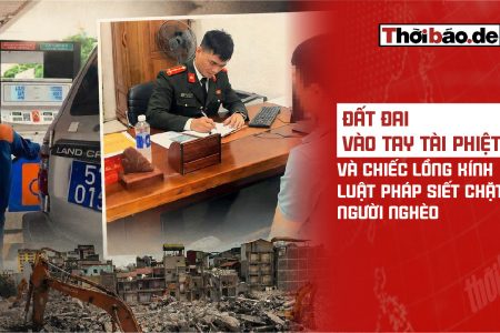 Đất đai vào tay tài phiệt và chiếc lồng kính luật pháp siết chặt người nghèo