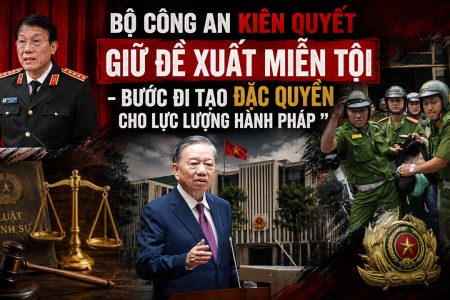 Bộ Công an kiên quyết giữ đề xuất miễn tội – Bước đi tạo đặc quyền cho lực lượng hành pháp