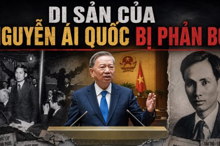 Di sản của Nguyễn Ái Quốc bị phản bội