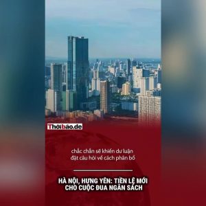 Hà Nội, Hưng Yên: Tiền lệ mới cho cuộc đua ngân sách