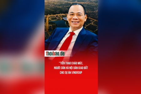 “Tiền trao cháo múc, người dân Hà Nội bàn giao đất cho dự án Vingroup