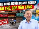 Hàng chục nghìn doanh nghiệp giải thể, GDP vẫn tăng